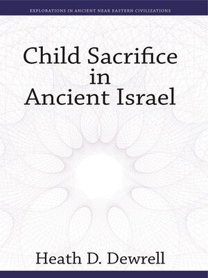 cover image of Child Sacrifice in Ancient Israel